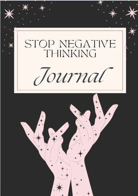 Stop Negative Thinking Journal