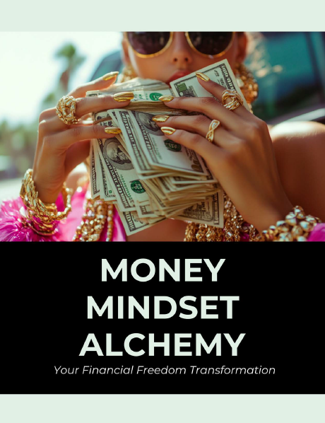 Money Mindset Alchemy: Transform Scarcity Into Wealth
